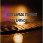 Best Guitar Strings for Epiphone SG