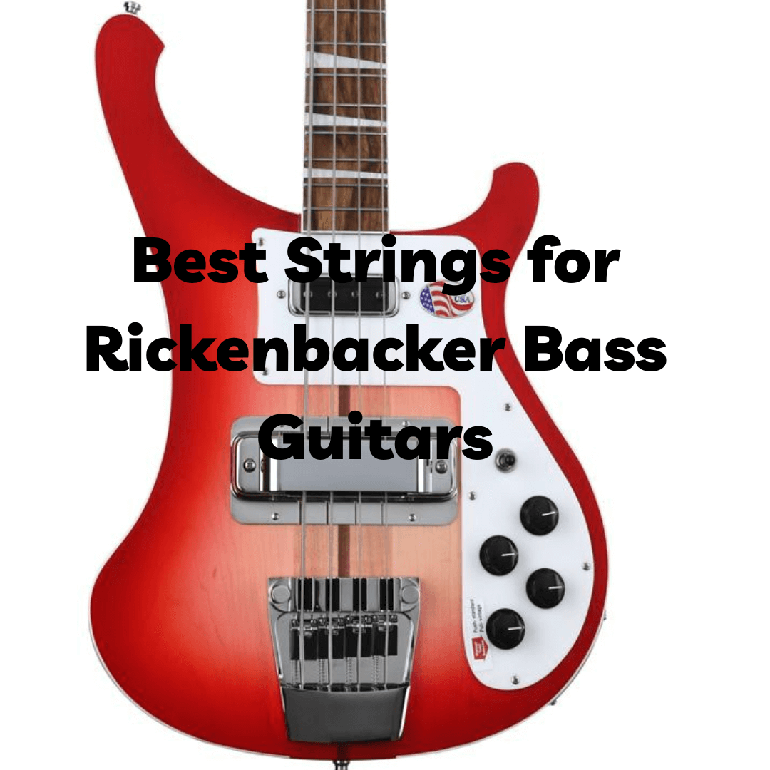 Best Strings for Rickenbacker Bass Guitars