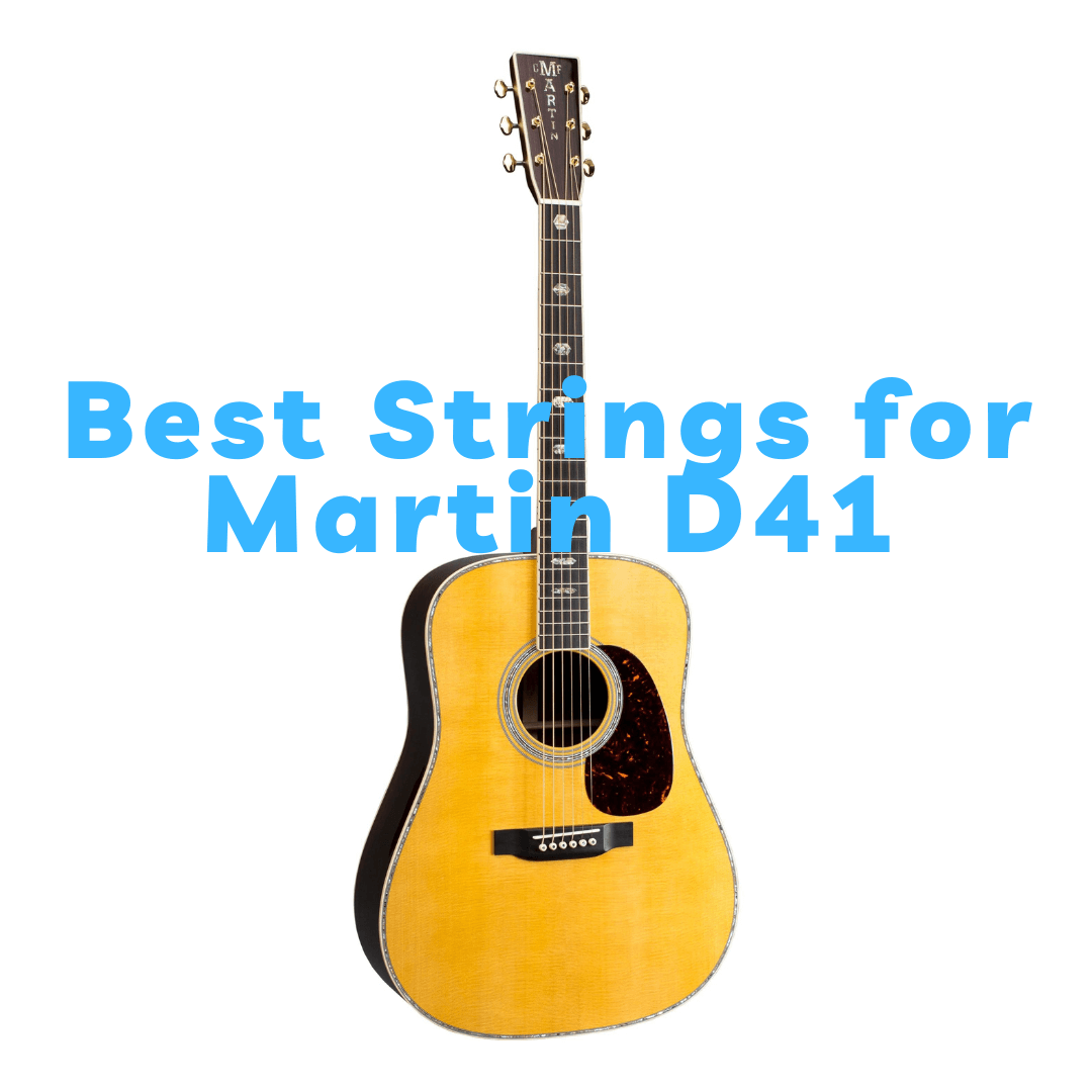 best strings for martin d41