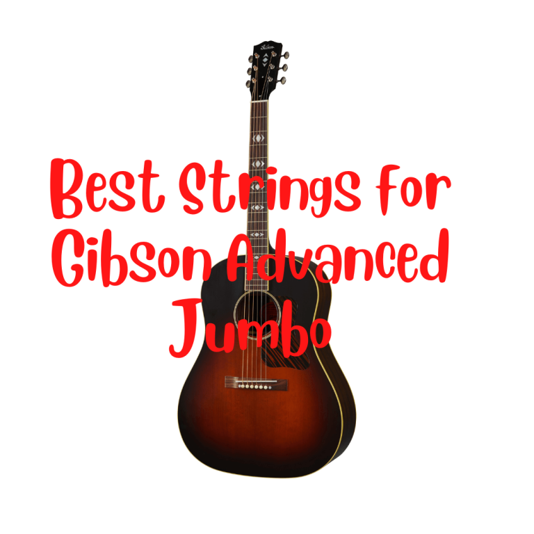best strings for gibson advanced jumbo aj